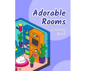 Adorable Room Coloring Book: Beautiful Cute Pocket Room, Interior design space, Isometric illustrations Coloring Book for Adults and Teens