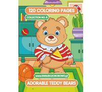 Adorable Teddy Bears - 120 Coloring Pages - Collection No. 8