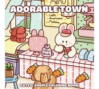 Adorable Town: Cute and simple coloring book for Adults and Teens featuring super Adorable Animal Characters for Relaxation (GiGi Adventure)