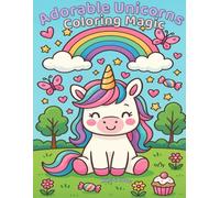 Adorable Unicorns, Coloring Magic and engaging unicorn games