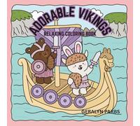 ADORABLE VIKINGS: RELAXING COLORING BOOK