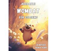 Adorable Wombats for Coloring: Tumble into a world of cuddly fun with these adorable wombats - the perfect creative journey for little animal lovers!