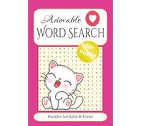 Adorable Word Search Puzzle Book: Word Searches with Easy to Read Print about Adorable words, Snuggles, Cuteness and More| 6x9 inches 110 pages | 50+ ... Gift for Vacations, Holidays and Free Times