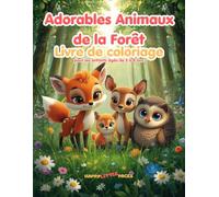 Adorables Animaux de la Forêt - Livre de coloriage: 45 adorables pages de coloriage style kawaii pour enfants de 5 à 8