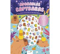Adorables Capybaras: Avec plein d'activités et des jeux hilarants !, 100 stickers en relief
