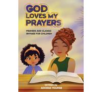 Adorae Younge God Loves My Prayers (Tascabile)