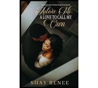 Adore Mi: A Love to Cally My Own: Standalone