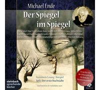 Adorf,Mario - Der Spiegel im Spiegel. Der erste Buchstabe. Die erste Staffel: Inszenierte Lesung mit viel Musik und prominenten Sprechern