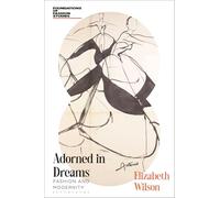 Adorned in Dreams: Fashion and Modernity