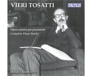 Adornetto Daniele - Vieri Tosatti: Complete Piano Works