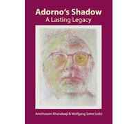 Adorno's Shadow: A Lasting Legacy