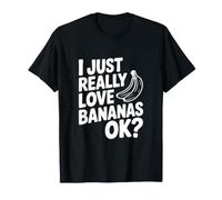 Adoro Davvero Le Banane, Ok? Maglietta