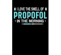 Adoro l'odore del propofol al mattino - Divertente taccuino per infermiere di anestesia: Adatto a qualsiasi persona che voglia prendere appunti o che ... sulla carta. Su 120 pagine Graphpaper5_6x9.