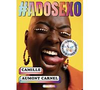 #Adosexo: Les vraies réponses aux vraies questions des adolescent.e.s