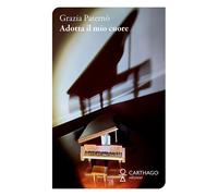 Adotta il mio cuore - [Carthago]