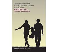 Adozione oggi. Percorsi di resilienza
