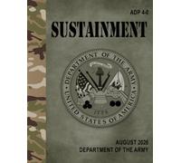 ADP 4-0 Sustainment - Aug. 2026: Includes Change 1