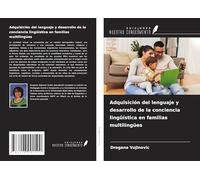Adquisición del lenguaje y desarrollo de la conciencia lingüística en familias multilingües