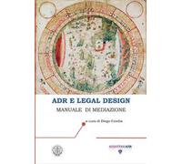 ADR e legal design. Manuale di mediazione