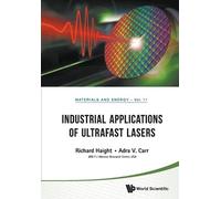 Adra Carr Richard A Haigh Industrial Applications Of Ultrafast Laser (Tascabile)