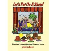 Adrea Gibbs Let's Put on a Show (Tascabile)