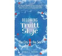 Adrea L Peters Becoming Truitt Skye (Copertina rigida) Becoming Truitt Skye