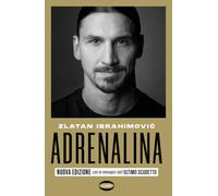 Adrenalina [Paperback] [Nov 22, 2022] Ibrahimovic, Zlatan and Garlando, Luigi