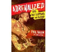 Adrenalized – Vita, Def Leppard e oltre