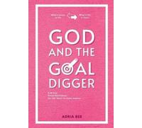 Adria Bee God and the Goal Digger (Tascabile)
