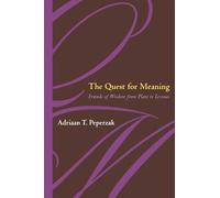 Adriaan T. Peperzak The Quest for Meaning (Copertina rigida)