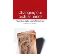 Adriaan Van Der Weel Changing Our Textual Minds (Copertina rigida)