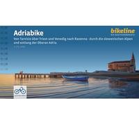 Adriabike: Von Tarvisio über Triest und Venedig nach Ravenna - durch die slowenischen Alpen und entlang der Oberen Adria , 1:75.000, 800 km, GPS-Tracks Download, LiveUpdate, Übernachtungsverzeichnis
