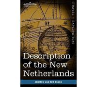 Adriaen Van Der Donck Description of the New Netherlands (Tascabile)