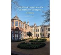 Adrian Allan Greenbank House and the University of Liverpool (Tascabile)