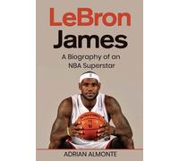 Adrian Almonte LeBron James (Tascabile)