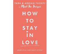 Adrian and Tara T How to stay in love (and still like each o (Copertina rigida)