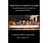 Adrian Anderson Rudolf Steiner on Leonardo's Last Supper (Copertina rigida)
