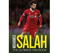 Adrian Besley Mohamed Salah: The Ultimate Fan Book (Copertina rigida)