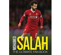 Adrian Besley Mohamed Salah: The Ultimate Fan Book (Copertina rigida)