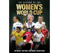 Adrian Besley The History of the Women's World Cup (Copertina rigida)