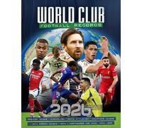 Adrian Besley World Club Football Records 2026 (Copertina rigida)
