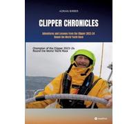 Adrian Birrer Clipper Chronicles - Adventures and Lessons from the C (Tascabile)