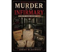 Adrian Blackwood Murder at the Infirmary (Tascabile)