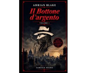 Adrian Blake - IL BOTTONE D'ARGENTO