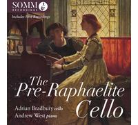 Adrian Bradbury Adrian Bradbury/Andrew West: The Pre-Raphaelite Cello (CD) Album