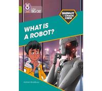 Adrian Bradbury Shinoy and the Chaos Crew: What is a robot? (Tascabile)