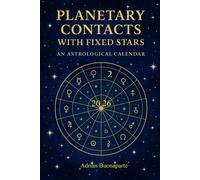 Adrian Buonaparte Planetary Contacts with the Fixed Stars (Tascabile)