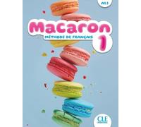 Adrian Cabrera Adrien Payet Macaron: Niveau A1.1 - Livre de l'eleve (Tascabile)