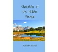 Adrian Caldwell Chronicles of the Hidden Eternal (Tascabile)