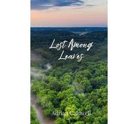 Adrian Caldwell Lost Among Leaves (Tascabile)